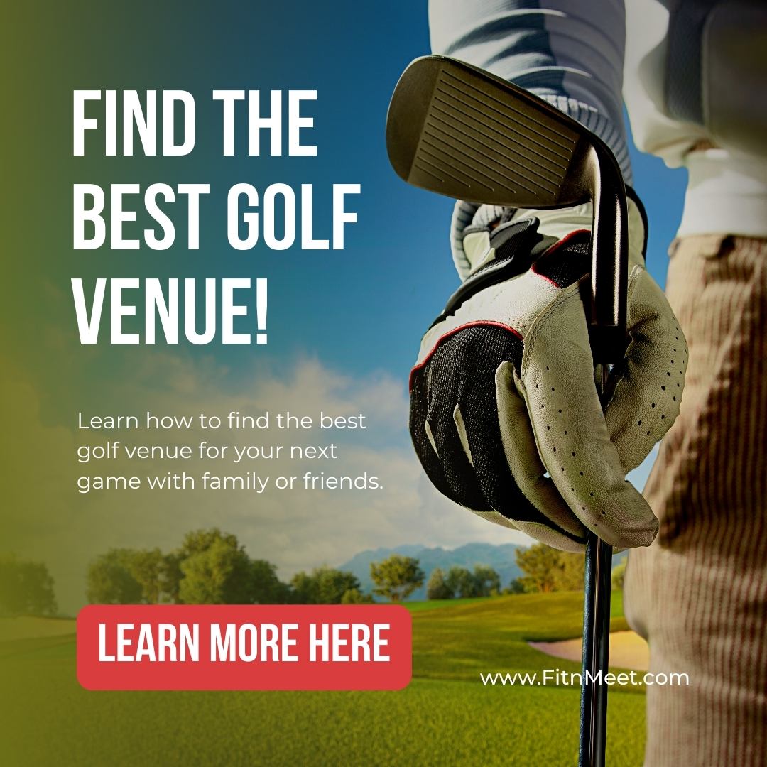 How to Find the Best Golf Venue for Your Next Game